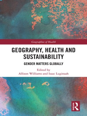 cover image of Geography, Health and Sustainability